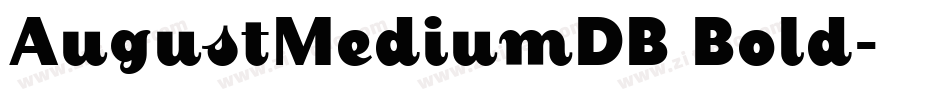 AugustMediumDB Bold字体转换